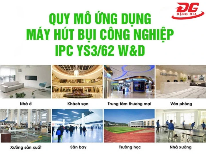 Ứng dụng của máy hút bụi khô ướt IPC YS3/62 W&D