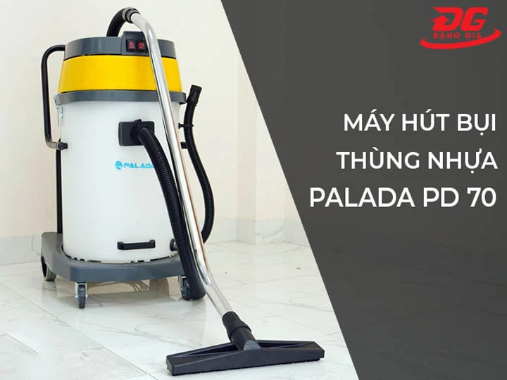 Máy hút bụi Palada PD 70 (thùng nhựa) giá tốt