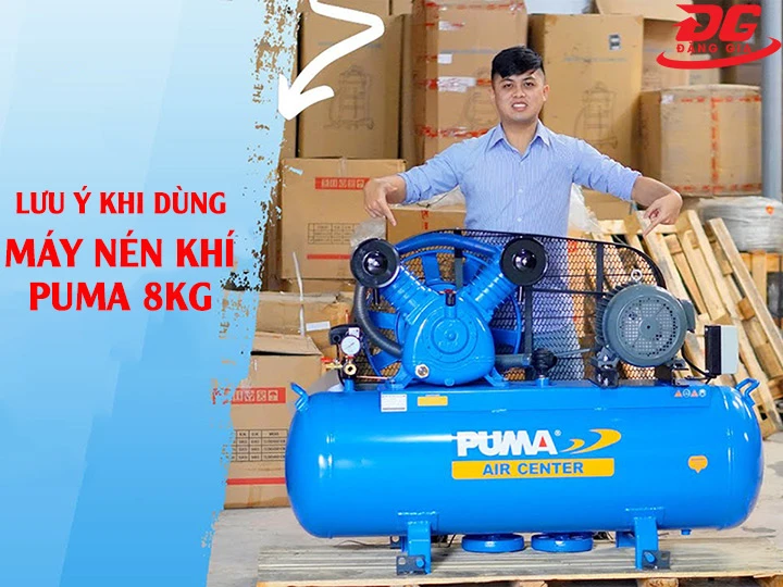 lưu ý khi dùng máy nén khí Puma 8kg