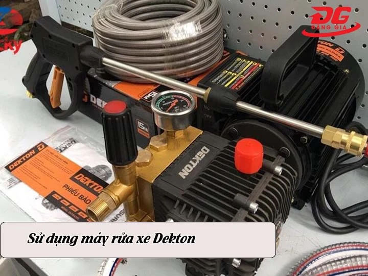 sử dụng máy rửa xe Dekton
