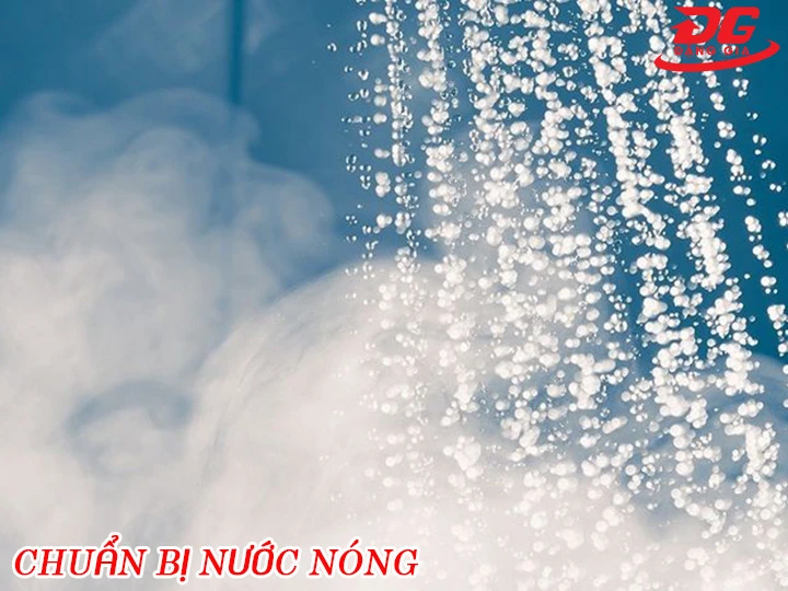 chuẩn bị nước nóng