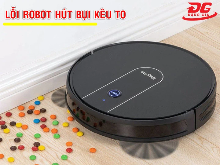 Lỗi Robot hút bụi phát ra tiếng kêu to