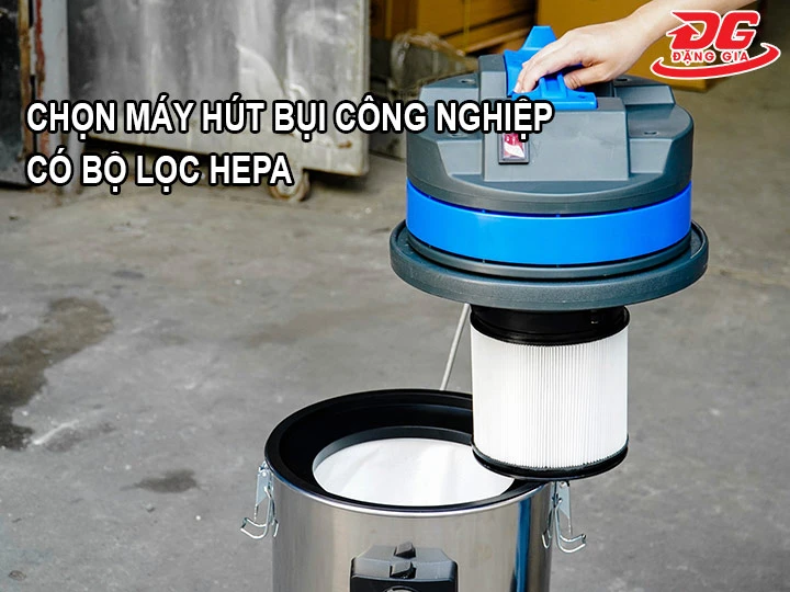 hệ thống lọc hepa của máy hút bụi công nghiệp
