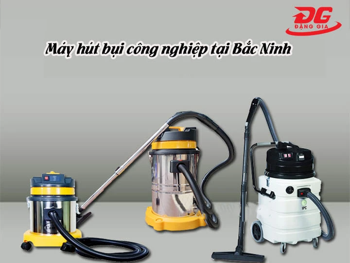 máy hút bụi tại Bắc Ninh