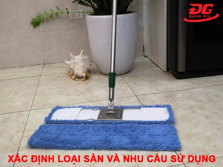 Xác định loại sàn và nhu cầu sử dụng