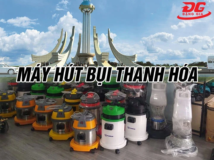 Máy hút bụi Thanh Hóa