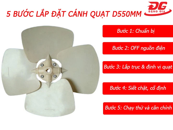 5 Bước lắp đặt cánh quạt D550mm