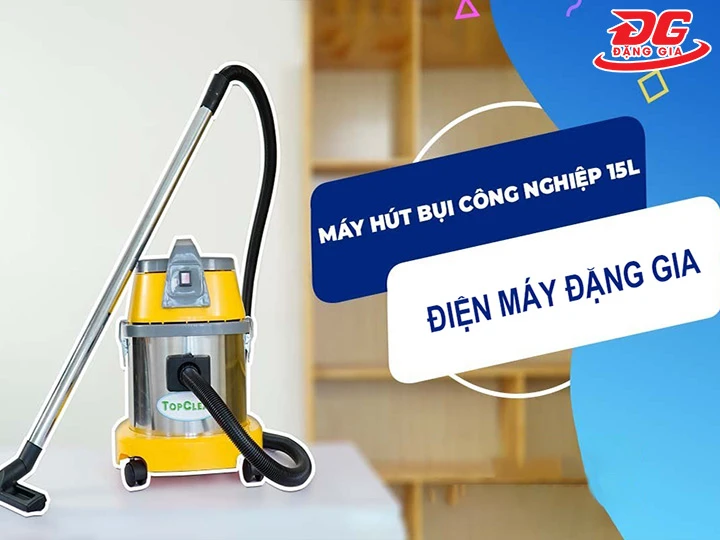 Máy hút bụi công nghiệp 15L