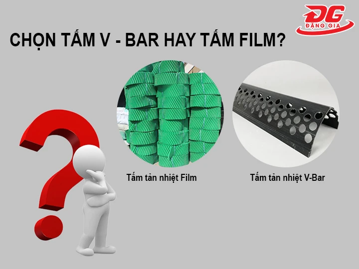 chọn tấm tản nhiệt V - Bar hay tấm Film
