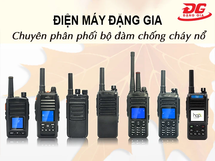 đặng gia bán bộ đàm chống cháy nổ chính hãng