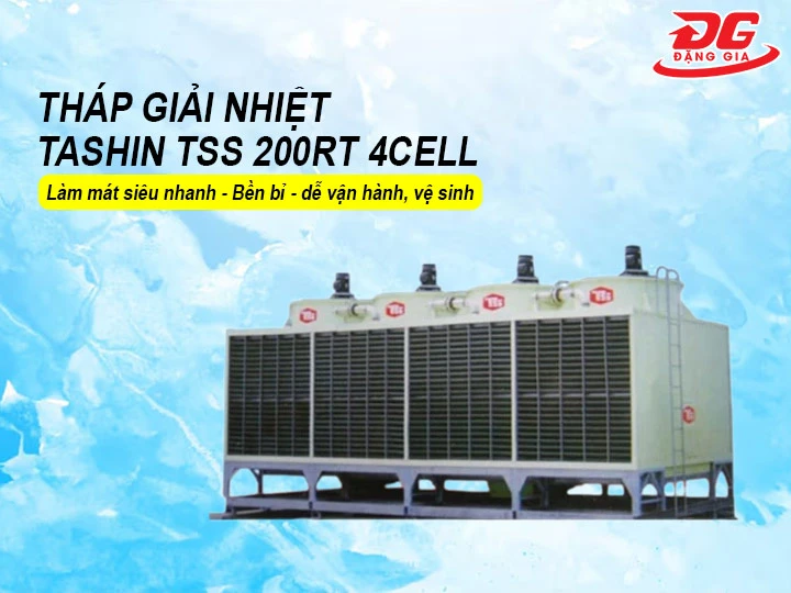 Tháp giải nhiệt TASHIN TSS 200RT 4Cell