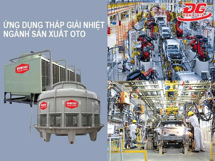 ứng dụng của tháp giải nhiệt ngành sản xuất oto