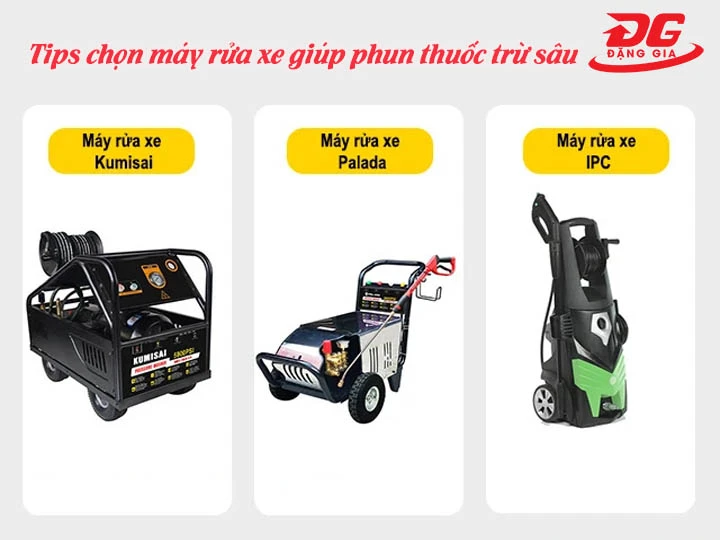 chọn máy rửa xe phun thuốc trừ sâu