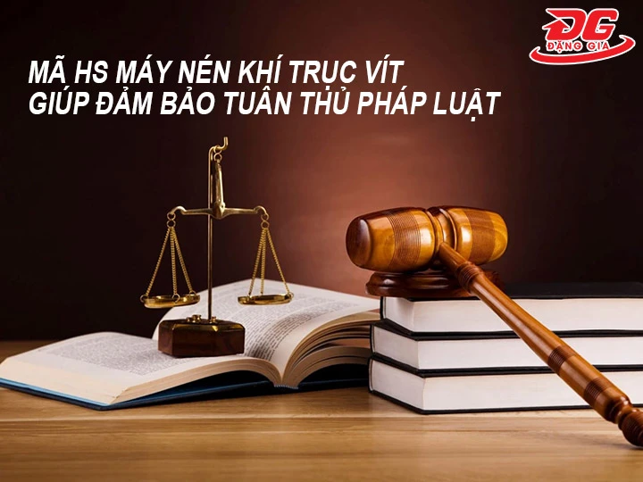 Mã HS giúp đảm bảo tuân thủ pháp luật