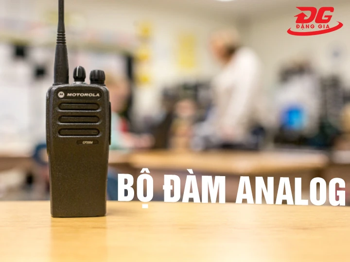 Bộ đàm Analog: Kết nối nhanh, Giữ tín hiệu bền bỉ, Nghe rõ