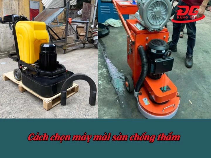 chọn máy mài sàn chống thấm