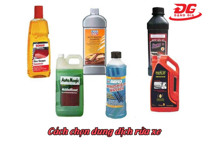Cách chọn dung dịch rửa xe