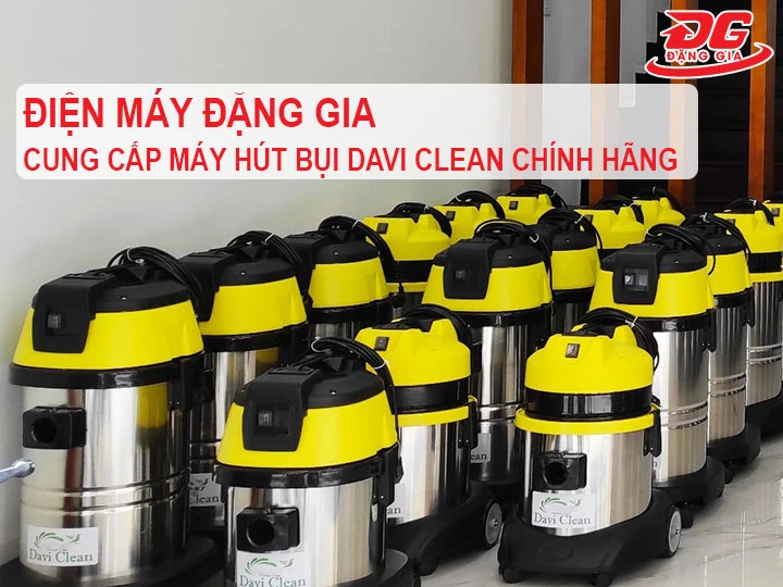 đặng gia bán máy hút bụi Davi Clean chính hãng