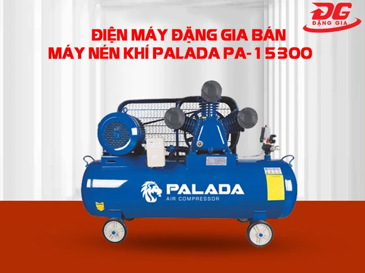 Điện máy Đặng Gia bán máy nén khí Palada PA-15300