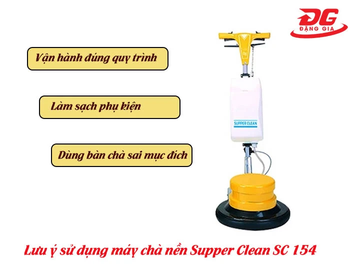 Lưu ý khi sử dụng máy chà nền Supper Clean SC 154