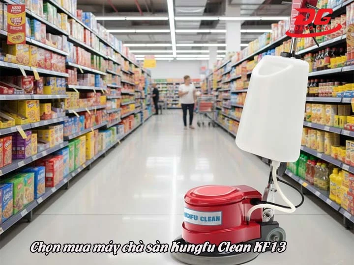 chọn mua máy chà sàn cao cấp Kungfu Clean KF13