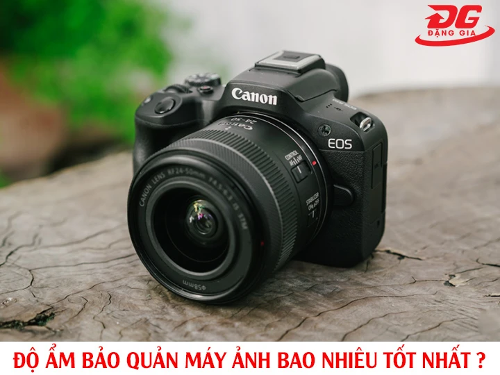 Độ ẩm bảo quản máy ảnh bao nhiêu là tốt nhất?
