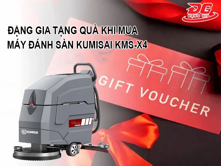đặng gia tặng quà khi mua máy đánh sàn Kumisai KMS-X4