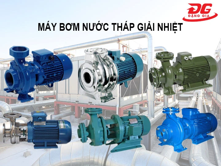máy bơm nước tháp giải nhiệt