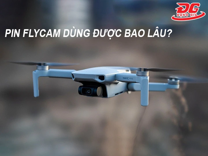 dùng pin flycam được bao lâu