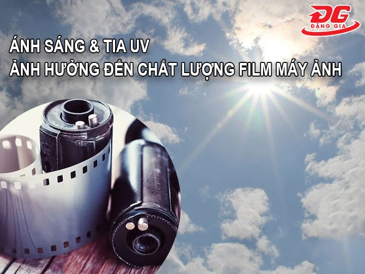 tia uv ảnh hưởng lớn đến film máy ảnh