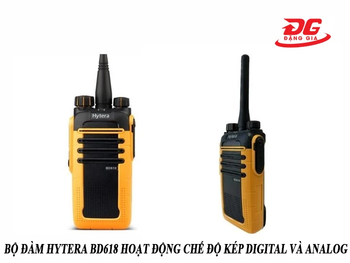 bộ đàm Hytera BD618 hoạt động ở chế độ kép digital & analog