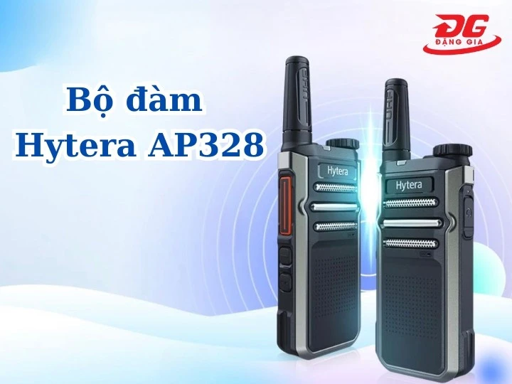 Giới thiệu chung về bộ đàm Hytera AP328