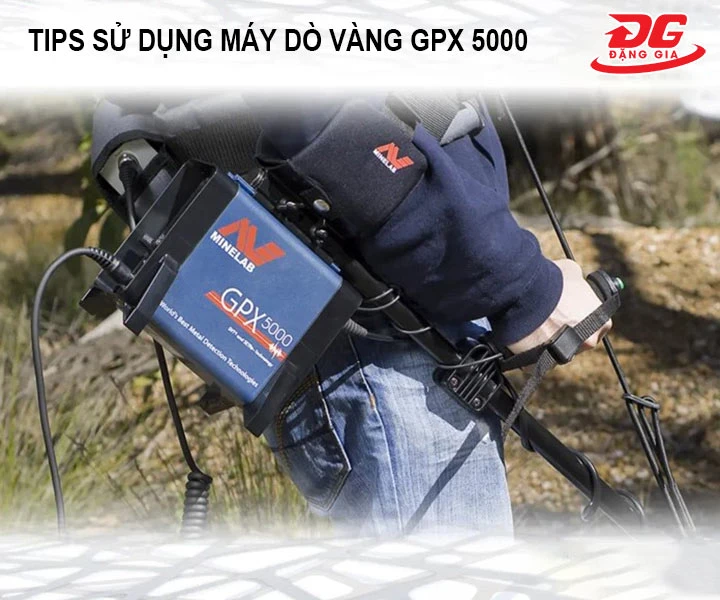 Tips sử dụng máy dò vàng GPX 5000