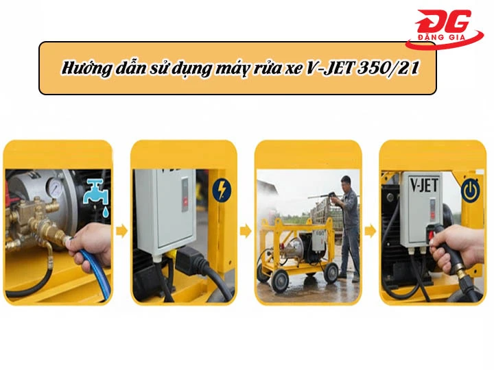 cách sử dụng máy rửa xe V-JET 350/21