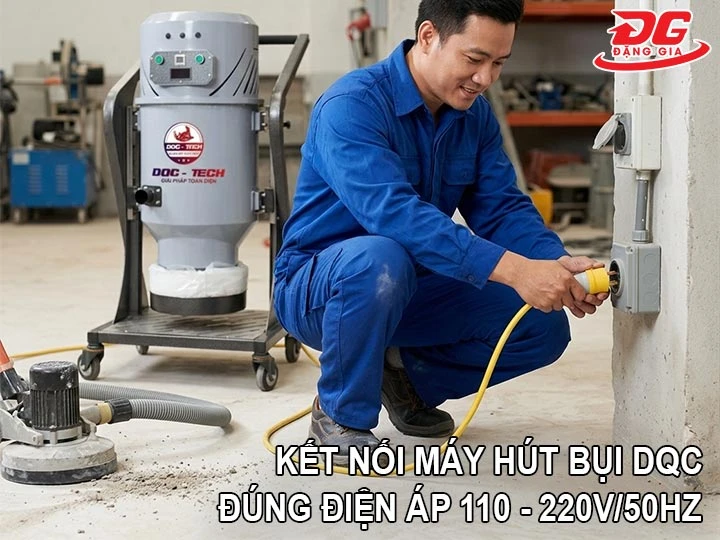 kết nối máy hút bụi DQC - Tech 33L với nguồn điện