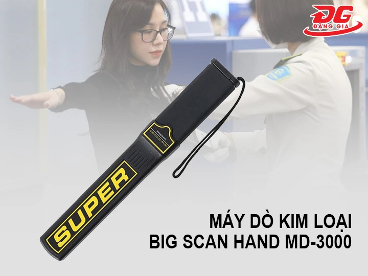 Máy dò kim loại Big Scan Hand MD-3000