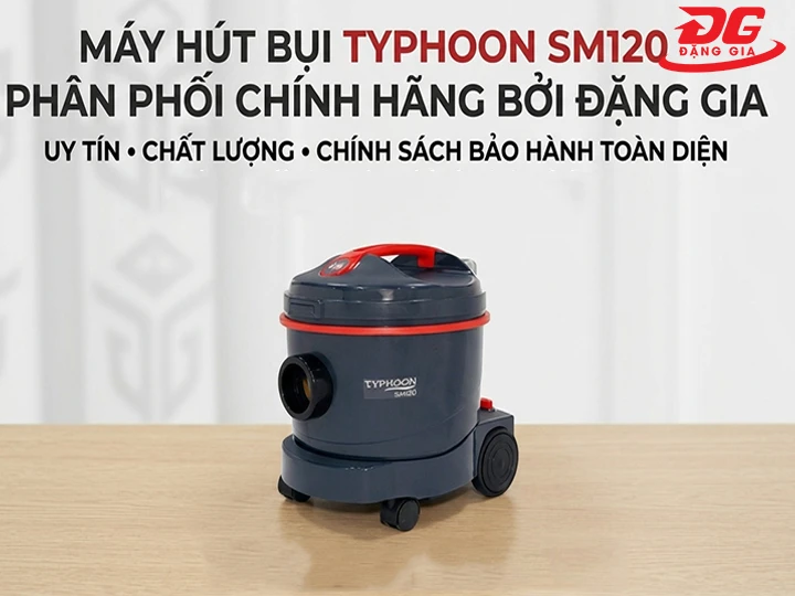 Điện máy Đặng Gia bán máy hút bụi máy hút bụi Typhoon SM120 uy tín