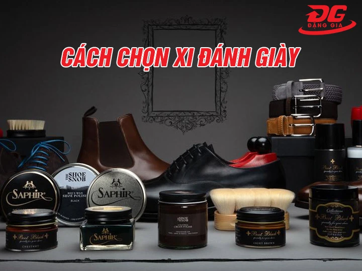 Cách chọn xi đánh giày chuẩn chuyên gia - chăm giày 
