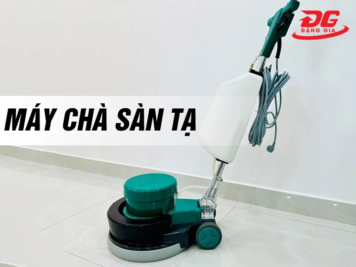 máy chà sàn tạ