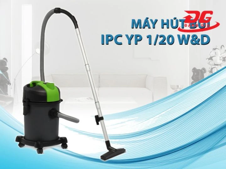 Máy hút bụi IPC YP1/20 W&D được sử dụng rộng rãi ở vãn phòng