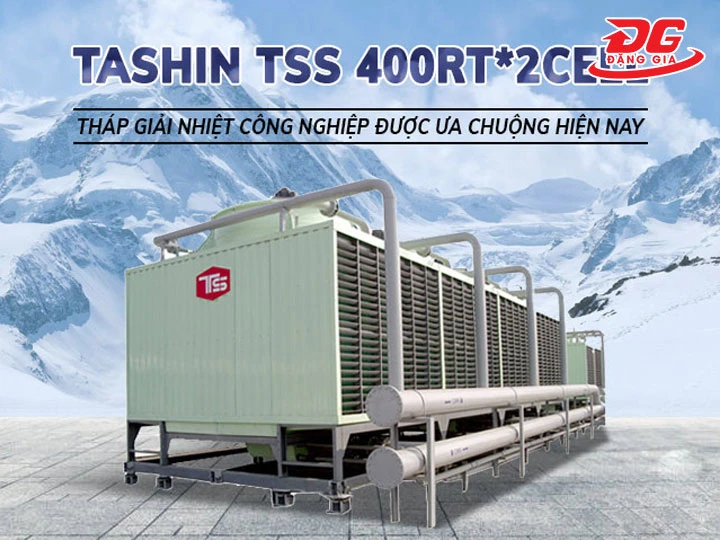 2 Tổ hợp tháp giải nhiệt TASHIN TSS 400RT 4Cell