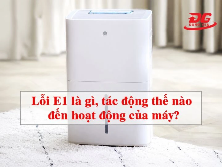 11 mã lỗi máy hút ẩm FujiE: Xử lý nhanh, hiệu quả tại chỗ