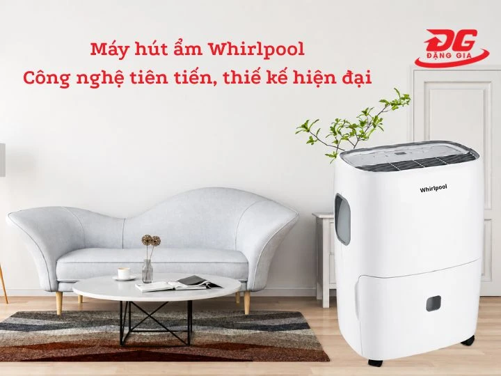 5 máy hút ẩm Whirlpool hiện đại, bền, khỏe, giá rẻ