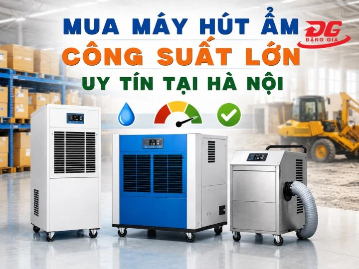 Mua máy hút ẩm công suất lớn uy tín tại Hà Nội