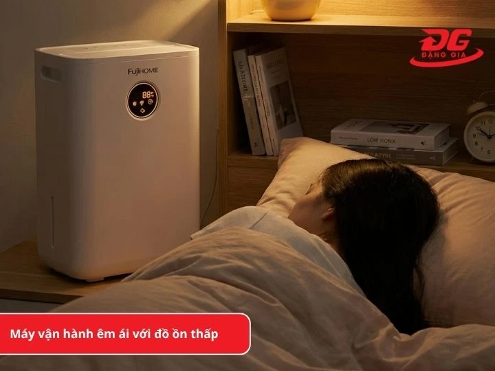 Máy vận hành êm ái, không gây ảnh hưởng đến việc nghỉ ngơi