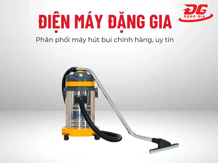 địa chỉ mua máy hút bụi công nghiệp ở TPHCM: Đặng Gia