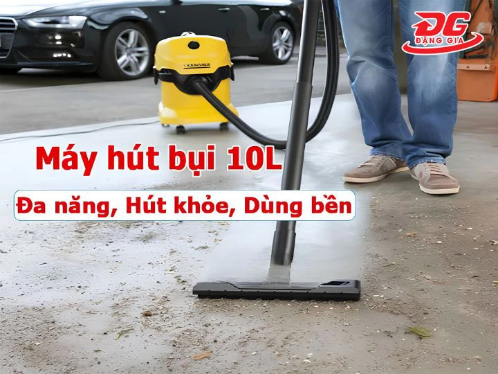 Máy hút bụi 10L đa năng