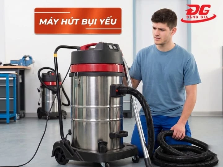 Lỗi máy hút bụi bị yếu, giảm hiệu suất