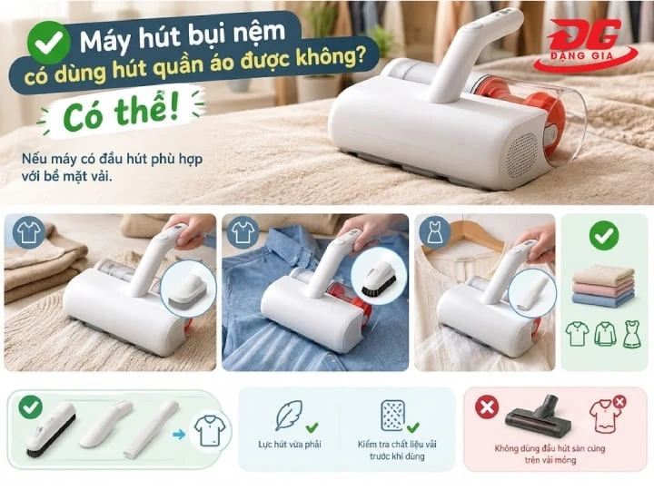 Máy hút bụi nệm có dùng hút quần áo được không?