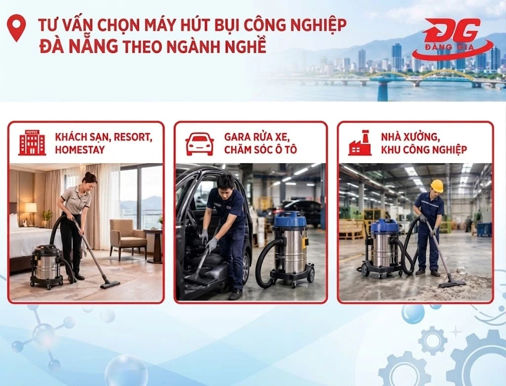 Lựa chọn dòng máy hút bụi có tính năng và công suất tương thích với đặc thù từng ngành nghề